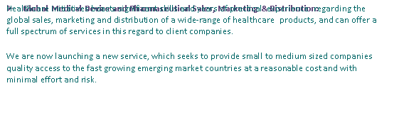 Text Box:  Global Medical Device and Pharmaceutical Sales, Marketing & Distribution:￼